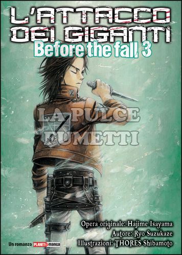 L'ATTACCO DEI GIGANTI: BEFORE THE FALL 3 - ROMANZO